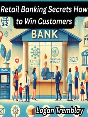 cover image of Retail Banking Secrets How to Win Customers